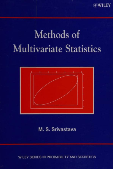 Methods of Multivariate Statistics by M.S. Srivastava